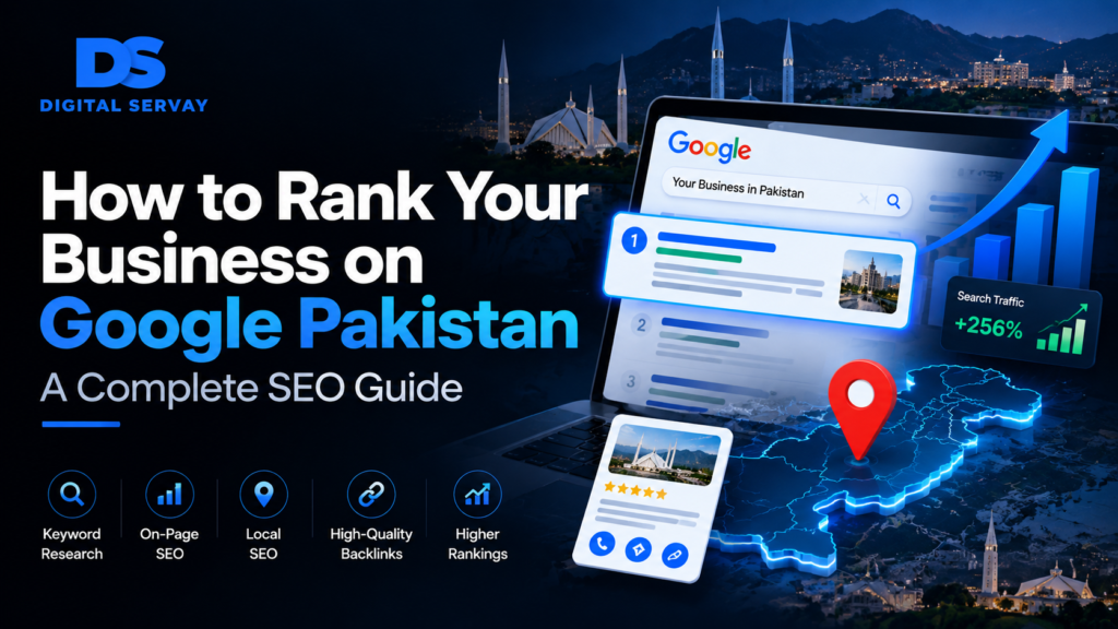 How to Rank Your Business on Google Pakistan: A Complete SEO Guide